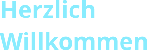 Herzlich Willkommen